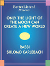 Only the Light of the Moon Can Create a New World (MP3)
